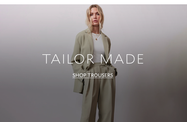 TAILOR MADE. SHOP TROUSERS. 