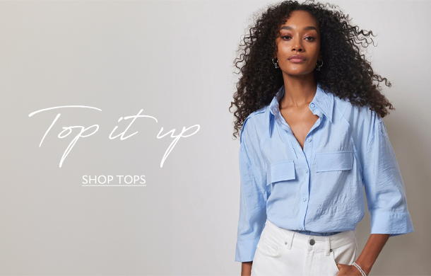 Top it up. SHOP TOPS. 