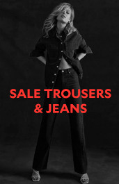 SALE TROUSERS & JEANS