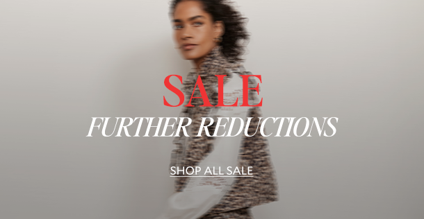 SALE FURTHER REDUCTIONS. SHOP ALL SALE