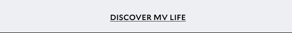 DISCOVER MV LIFE