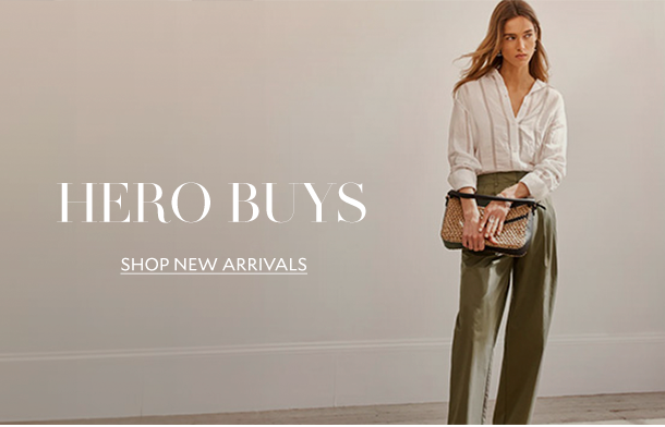 HERO BUYS. SHOP NEW ARRIVALS.