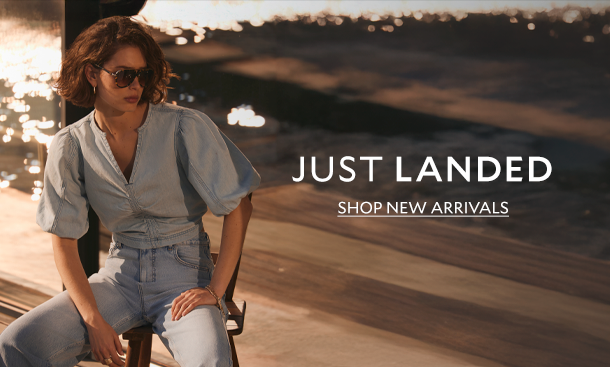 JUST LANDED. SHOP NEW ARRIVALS