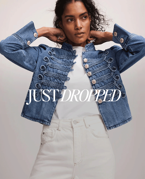 JUST DROPPED.