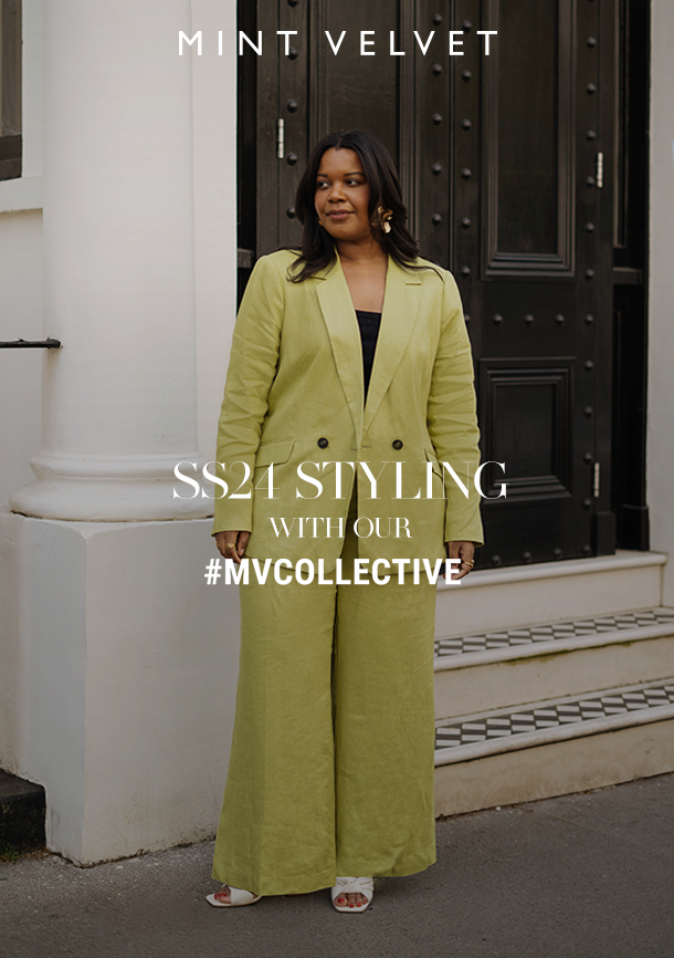 MINT VELVET. SS24 STYLING WITH OUR #MVCOLLECTIVE. 