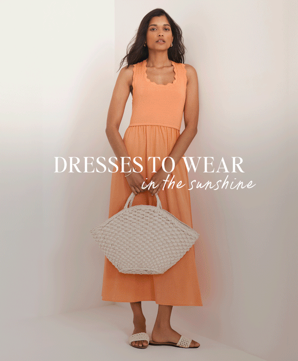 DRESSES TO WEAR IN HE SUNSHINE.