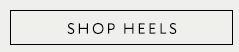 SHOP HEELS