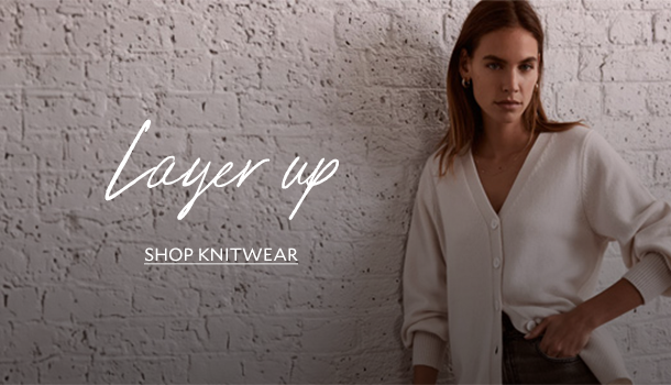 Layer up. SHOP KNITWEAR.