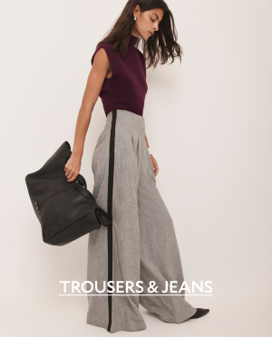 TROUSERS & JEANS