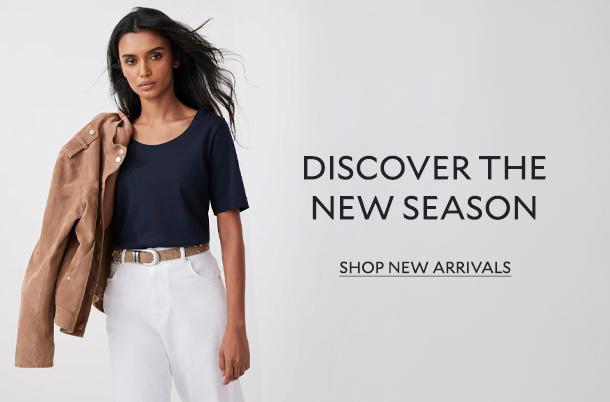 DISCOVER THE NEW SEASON. SHOP NEW ARRIVALS.