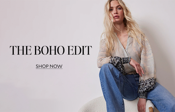 THE BOHO EDIT. SHOP NOW