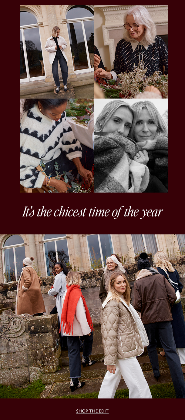It's the chicest time of the year. SHOP THE EDIT