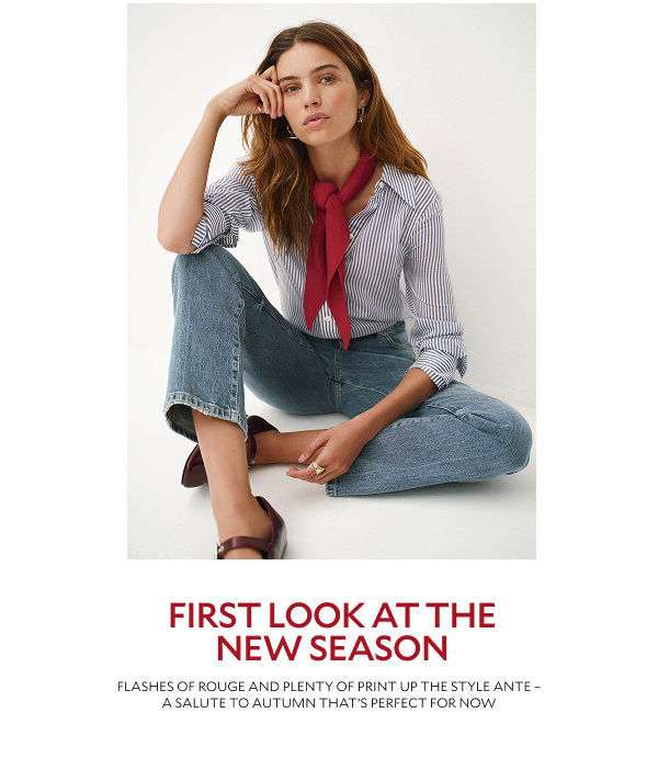 FIRST LOOK AT THE NEW SEASON. FLASHES OF ROUGE AND PLENTY OF PRINT UP THE STYLE ANTE- A SALUTE TO AUTUMN THAT'S PERFECT FOR NOW