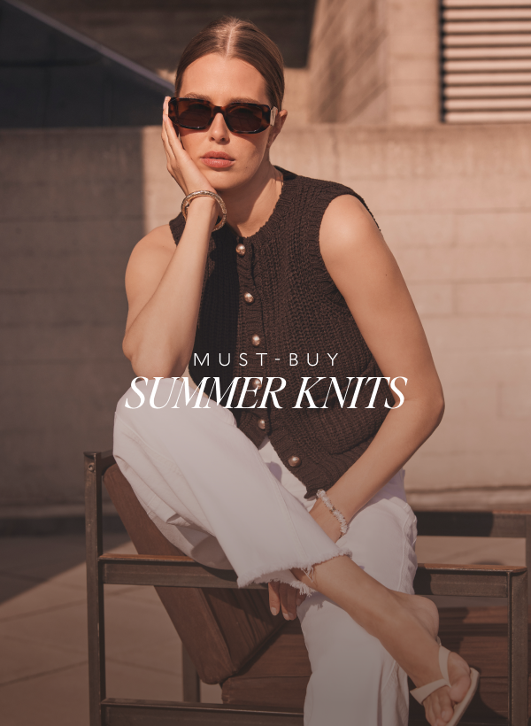 MUST-BUY SUMMER KNITS