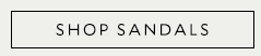 SHOP SANDALS