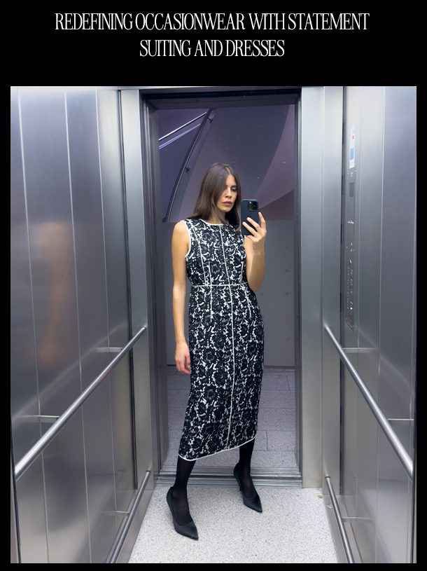 REDEFINING OCCASIONWEAR WITH STATEMENT SUITING AND DRESSES. 