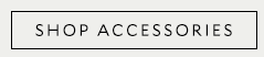 SHOP ACCESSORIES
