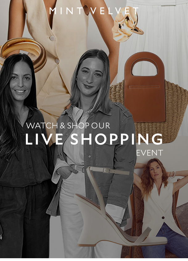 MINT VELVET. WATCH & SHOP OUR LIVE SHOPPING EVENT. 