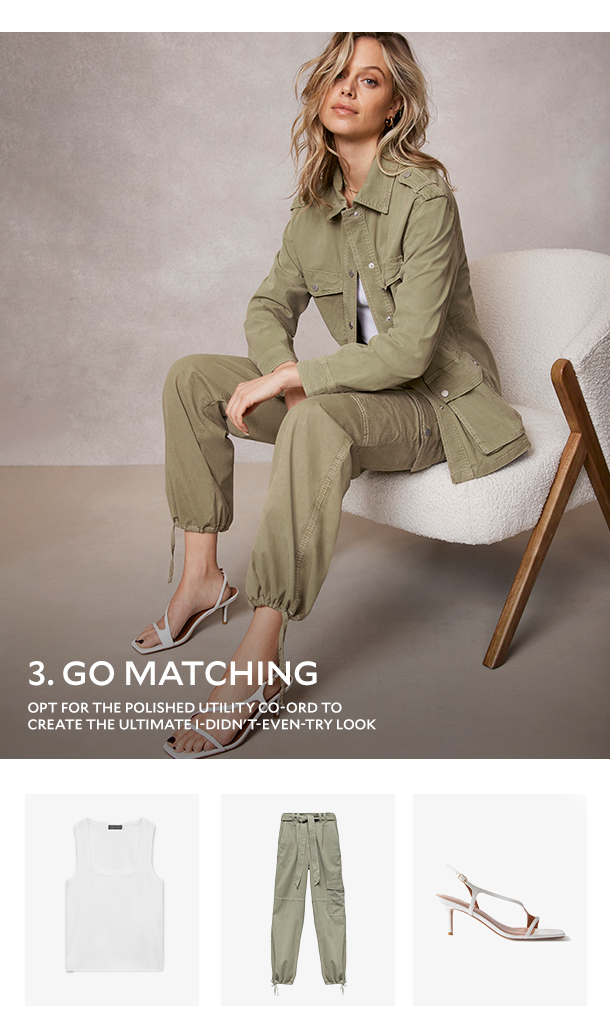 3. GO MATCHING. OPT FOR THE POLISHED UTILITY CO-ORD TO CREATE THE ULTIMATE I-DIDN'T-EVEN-TRY LOOK. 