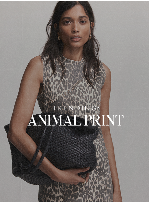TRENDING. ANIMAL PRINT