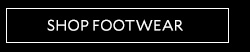 SHOP FOOTWEAR