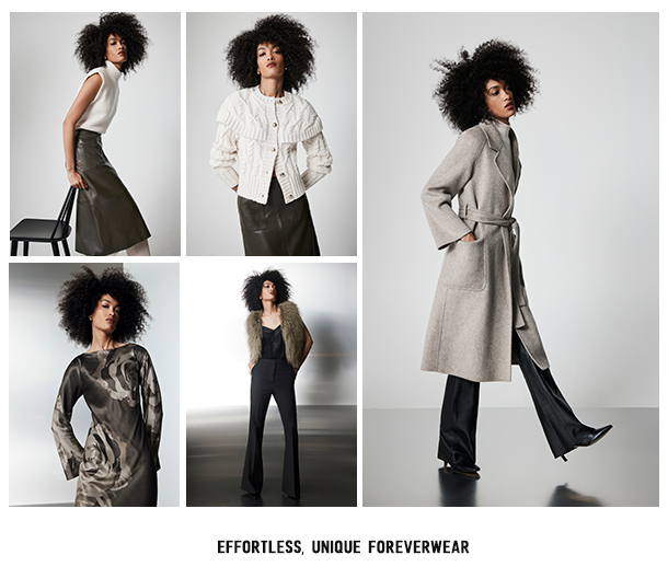 EFFORTLESS, UNIQUE FOREVERWEAR. 