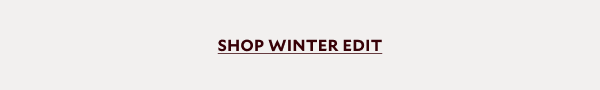 SHOP WINTER EDIT