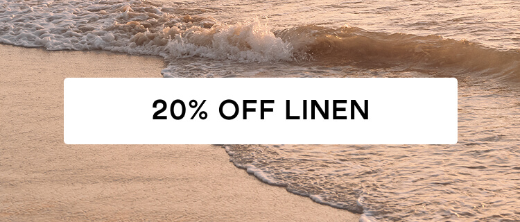 20% Off Linen