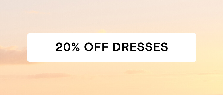 20% Off Dresses