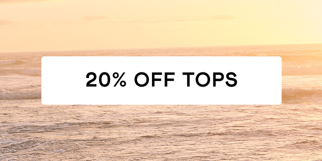 20% Off Tops