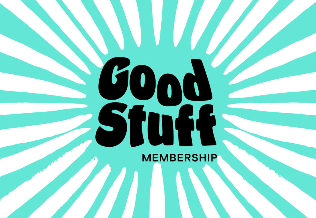 Good Stuff Membership