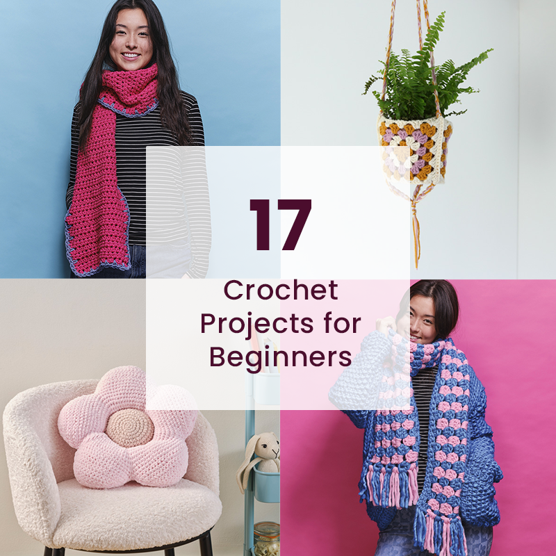 17 crochet projects for beginners