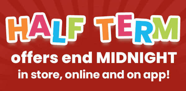 Half term offers end midnight