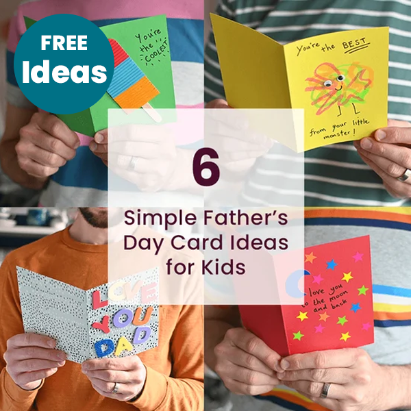 6 Simple Father's Day Card Ideas For Kids