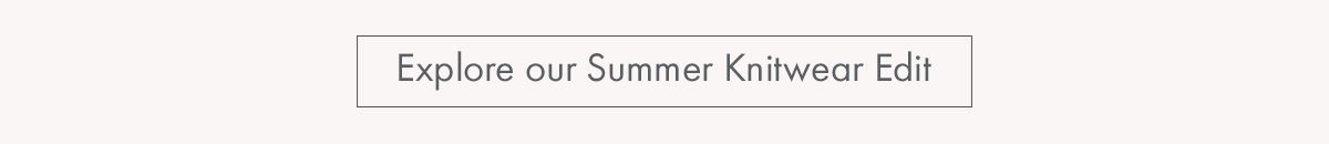 Shop our summer knitwear edit