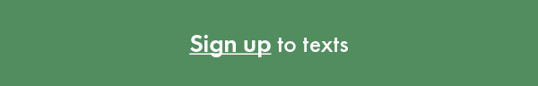 Sign up to texts