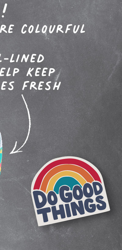 Foil lined to help keep lunches fresh 