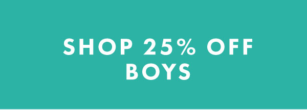 SHOP 25% OFF BOYS