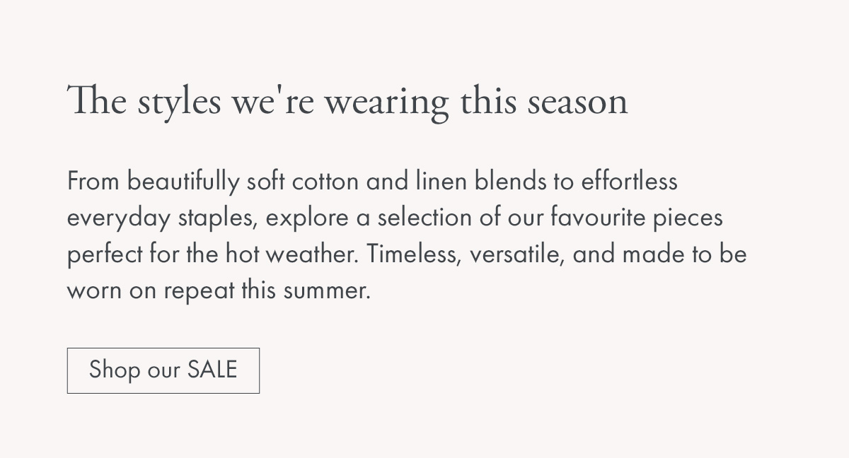 The styles we're wearing this season			