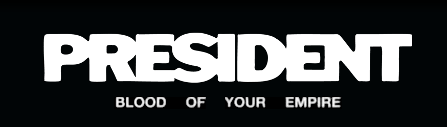 PRESIDENT | Blood Of Your Empire 🩸 ltd edition LP