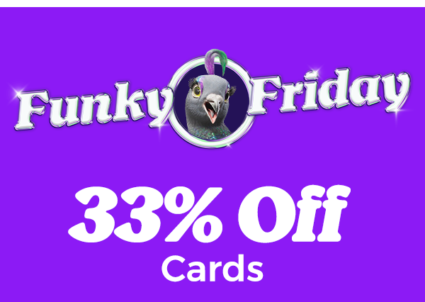 33% off cards - use code: FUNKY33