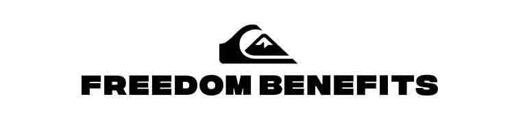 QUIKSILVER FREEDOM BENEFITS