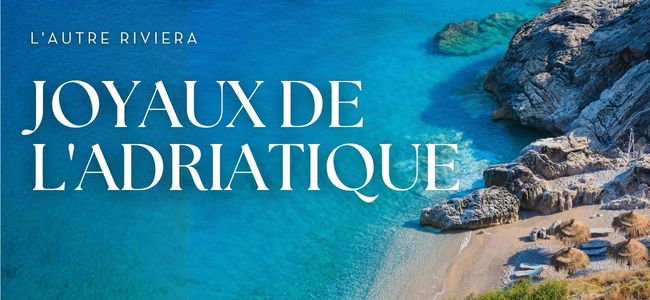 Joyaux de l'Adriatique