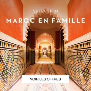 Maroc en famille