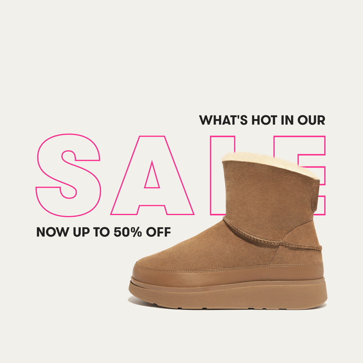 What's Hot In Our Sale, Now Up To 50% Off