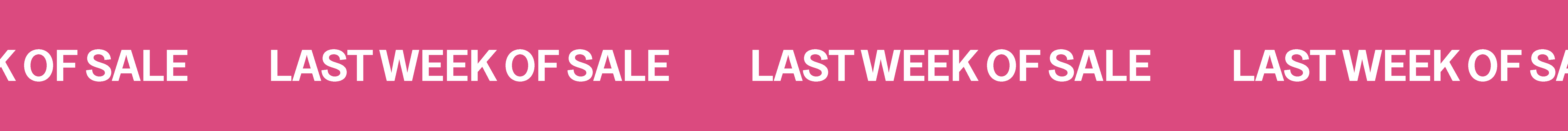 Last Week Of Sale Banner