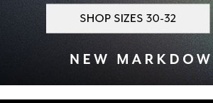 Shop Sizes 30-32