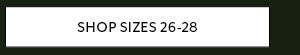 Shop Sizes 26-28