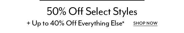 50% Off Select Styles