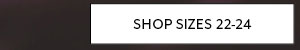 Shop Sizes 22-24